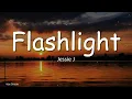 Jessie J - Flashlight (Lyrics) | You're my flashlight
