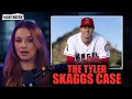 Tyler Skaggs Death What Did the Angels Know Night Watch