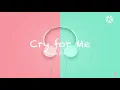 Download Lagu CRY FOR ME (MAMA ver) - Twice (chipmunk version)