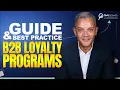 B2B Loyalty Program Best Practices - Mastering Loyalty Programs for Tech