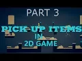How To Make Pick Item System in 2D platformer game in Unity