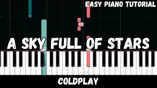 Download Coldplay - A Sky Full of Stars (Easy Piano Tutorial) MP3