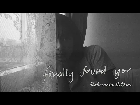 Download MP3 Rahmania Astrini - Finally Found You (Official Lyric Video)