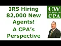 Podcast - IRS Hiring 82 000 New Agents A CPA s Perspective