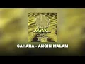 Lagu Sahara -  Angin Malam (Lyric Video)