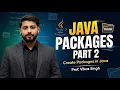 How To Create Packages In Java Part 2 Java Tutorial Creating Package In Java Vikas Singh