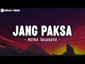 Mitha Talahatu - Jang Paksa (Lirik Lagu)