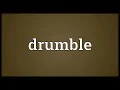 Drumble Meaning