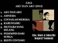 Download Lagu GIGI FULL ALBUM AKU DAN AKU 2012