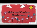 Make and Confirm Predictions