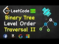 Binary Tree Level Order Traversal ii LeetCode 107 C Java Python