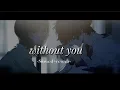 Download Lagu Avicii - Without You [Braaten ft Aili cover]♡Slowed // Lyrics-you said you'd follow me anywhere.♡