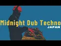 Lagu Midnight Dub Techno Vinyl Set [Japan Room Series 023] | Sho-Funkii