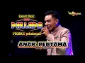Download Lagu ANAK PERTAMA New pallapa Gerry mahesa LIVE PEGAM,s