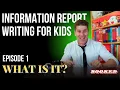 What Is an Information Report Information Report Writing for Kids Ep 1