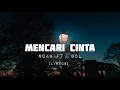 Download Lagu NOAH Feat. BCL - Mencari Cinta | (Lyrics)