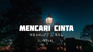 noah feat bcl mencari cinta lyrics 