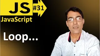 Loop in JavaScript Javascript basic lesson - 31 JavaScript for beginners