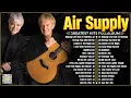 Download Lagu Air Supply Greatest Hits Full Album 2024 🎁