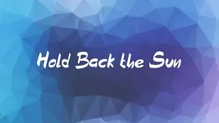 Download Lyric Video / Hold Back the Sun - The Lighthearts MP3