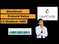 Maximum Erasure Value Leetcode Medium Solution Approach