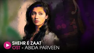 Download Sheher-e-Zaat | OST by Abida Parveen | HUM Music MP3