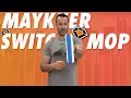 The Maykker Switch-Mop