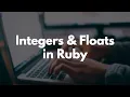 03 Ruby Learning Path Integers and Floats