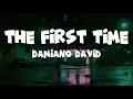 The First Time / Damiano David