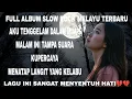Lagu FULL ALBUM SLOW ROCK MELAYU TERBARU