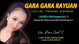 Download LAGU TARLING TERDUNG TERBARU 2023 ~ GARA GARA RAYUAN MP3