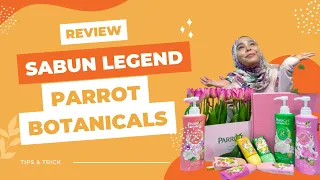 Download Review Sabun Legend Parrot Botanicals MP3