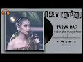 Lagu 🎵 TASYA DA7 – SETANGKAI BUNGA PADI (PERFORMANCE | 1 JAM NONSTOP) 🌾