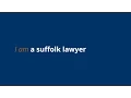 I am a Suffolk Lawyer