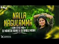 Lagu NALLA NAGULAMMA - ( EDM STYLE MIX ) -  REMIX DJ MAHESH REMIX \u0026 DJ BABLU MBNR