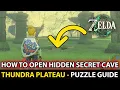 How To Open Hidden Secret Cave Thundra Plateau Puzzle Guide In Zelda Tears of the Kingdom