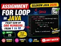 194 Assignment - Solve a program using for loop in Java Selenium Java 2026