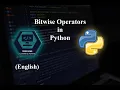 15 Bitwise Operators in Python