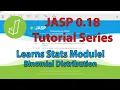 JASP Tutorial Learn Stats Module BINOMIAL DISTRIBUTION Mini-Series