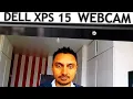 Dell XPS 15 NEW 2019 7590 WebCam Did they Fix It