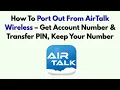 How To Port Out From AirTalk Wireless - Get Account Number Transfer PIN Keep Your Number