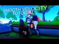 SMOOTH VELOCITY TUTORIAL AFTER EFFECTS NO PLUGINS NEEDED