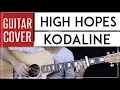 Download Lagu High Hopes Guitar Cover Acoustic - Kodaline 🎸 |Tabs + Chords|