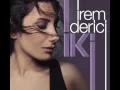 İrem Derici   Zorun Ne Sevgilim