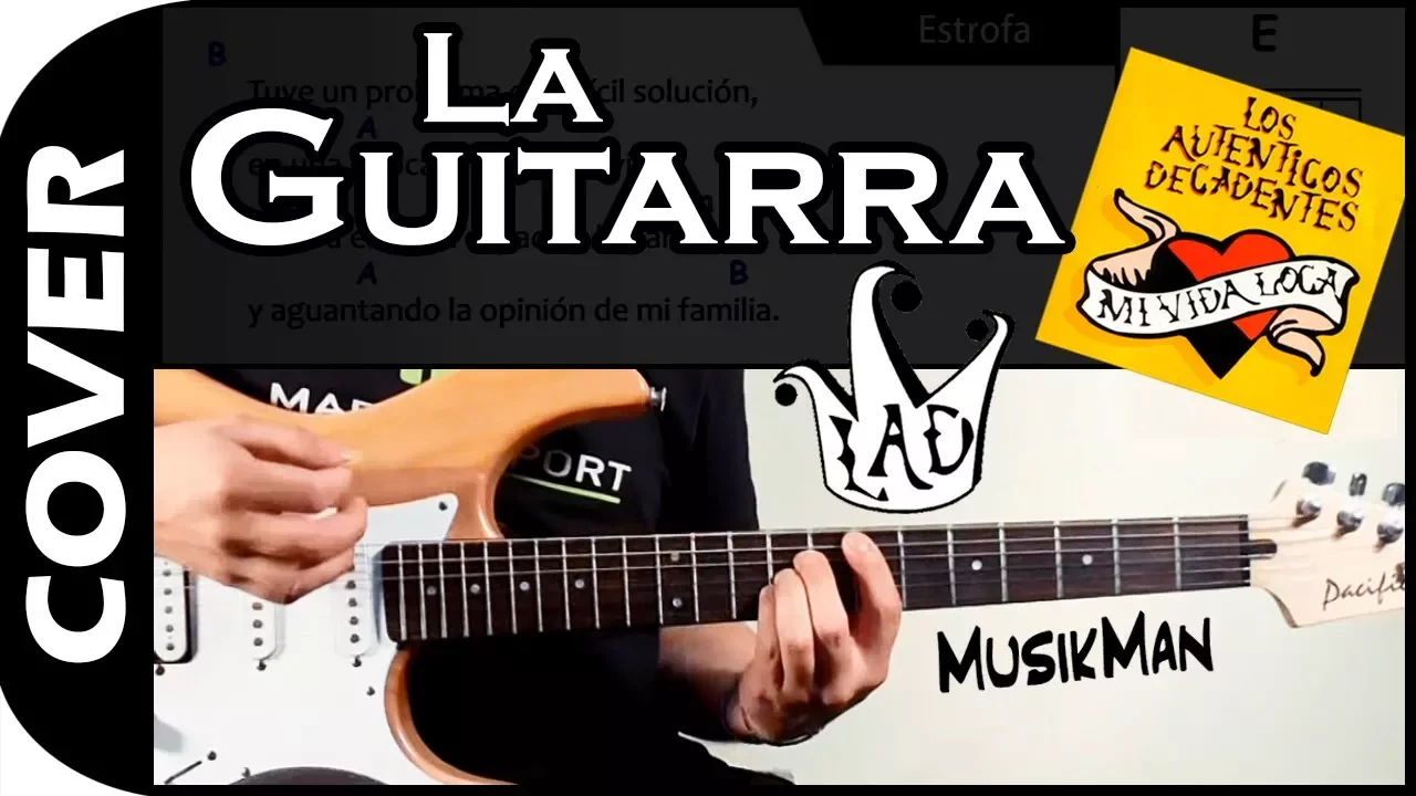 LA GUITARRA 🎸 - Los Auténticos Decadentes / GUITARRA / MusikMan N°008 LA GUITARRA 🎸 - Los Auténticos Decadentes / GUITARRA / MusikMan N°008