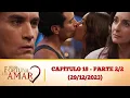 Download Lagu Minha Fortuna é te amar capitulo 18 - parte 2/2 (29/12/2023)