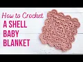 How to Crochet Shell Baby Blanket Step by Step US Terms