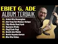 Download Lagu Full Album Ebiet G. Ade | Lagu-Lagu Penuh Makna dan Nostalgia