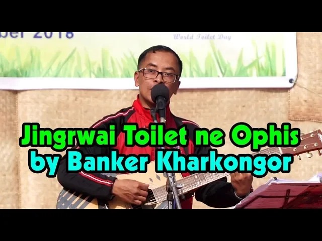 Jingrwai Biria Toilet/Ophis by Banker Kharkongor u kaitor/Khasi Song (nion subscribe)