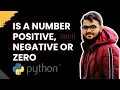 Check if a Number is Positive Negative or Zero Python Exercises for Beginners Day 1